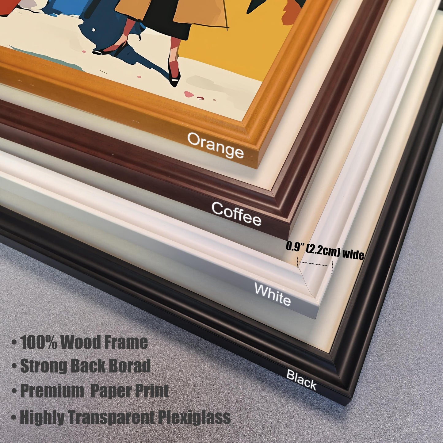 A close-up, angled view of four different frame color options stacked on top of each other. From top to bottom, the frames are labeled 'Orange', 'Coffee', 'White', and 'Black'. The image also highlights that the frames are 0.9" (2.2cm) wide and lists features like "100% Wood Frame" and "Highly Transparent Plexiglass".