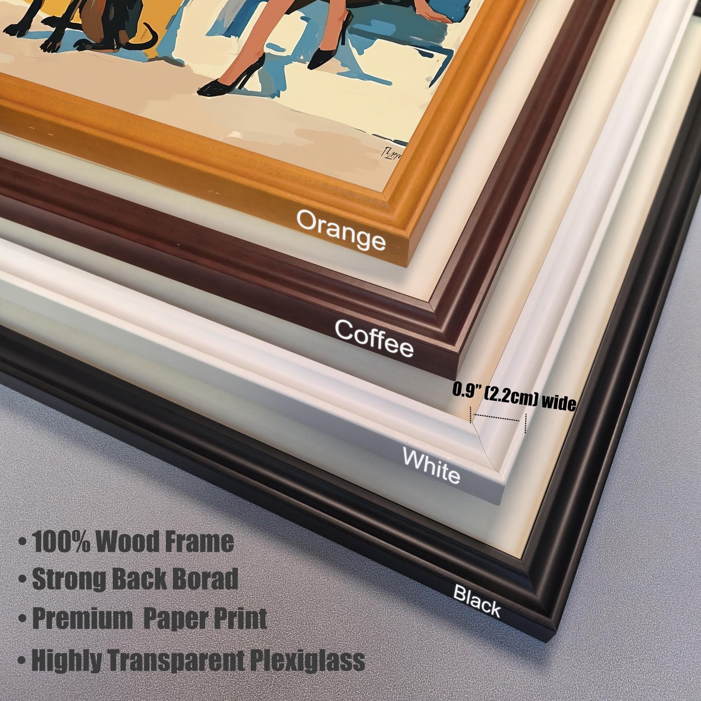 A close-up, angled shot showing the four different frame colors available: orange, coffee, white, and black. A measurement is included, showing the frame width is 0.9 inches (2.2 cm). Text highlights the product features: 100% Wood Frame, Strong Back Borad, Premium Paper Print, and Highly Transparent Plexiglass.