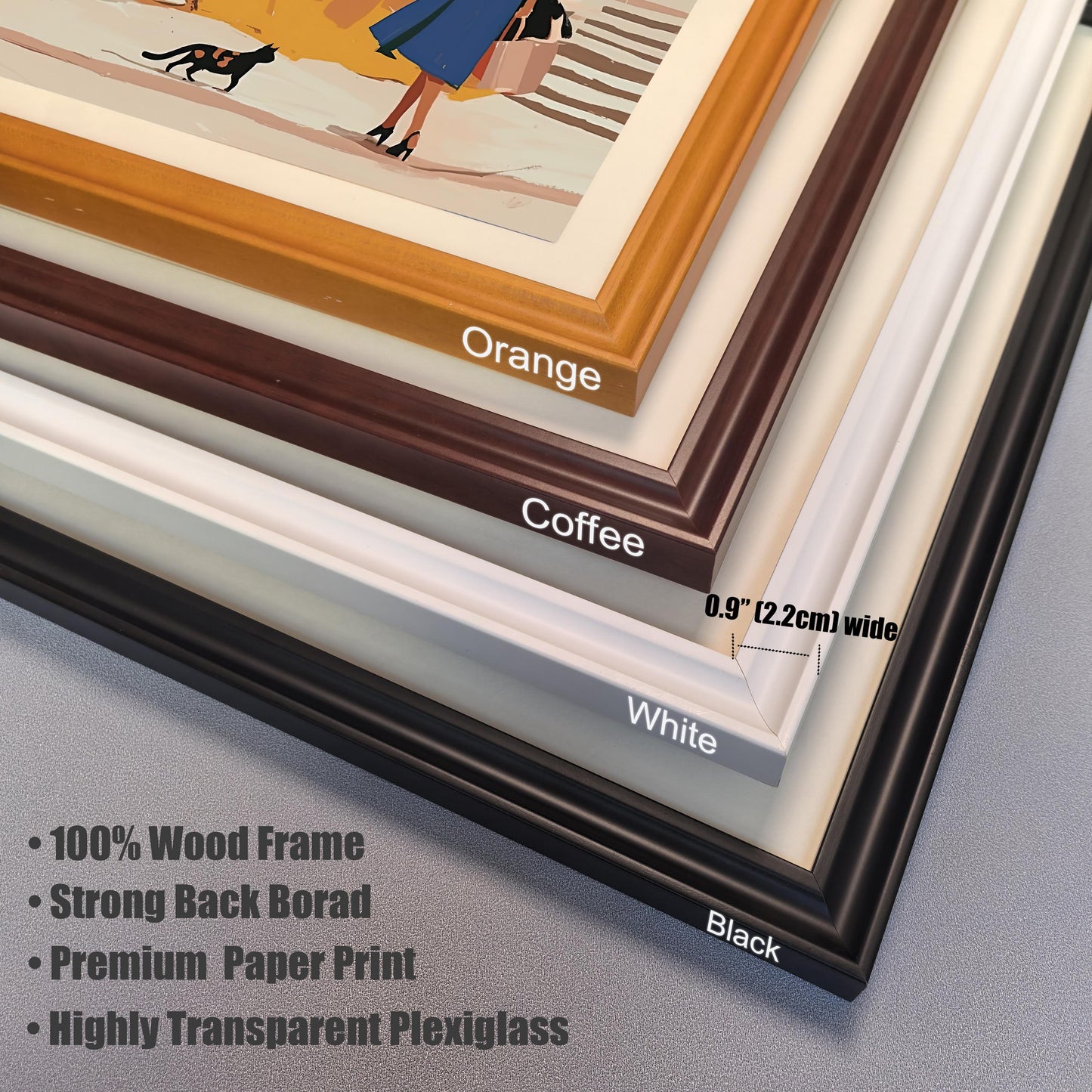 Stack of four wood frame corners in orange, coffee, white, and black, showing the 0.9-inch (2.2cm) width. Features include a 100% wood frame, strong backboard, premium paper print, and highly transparent plexiglass.