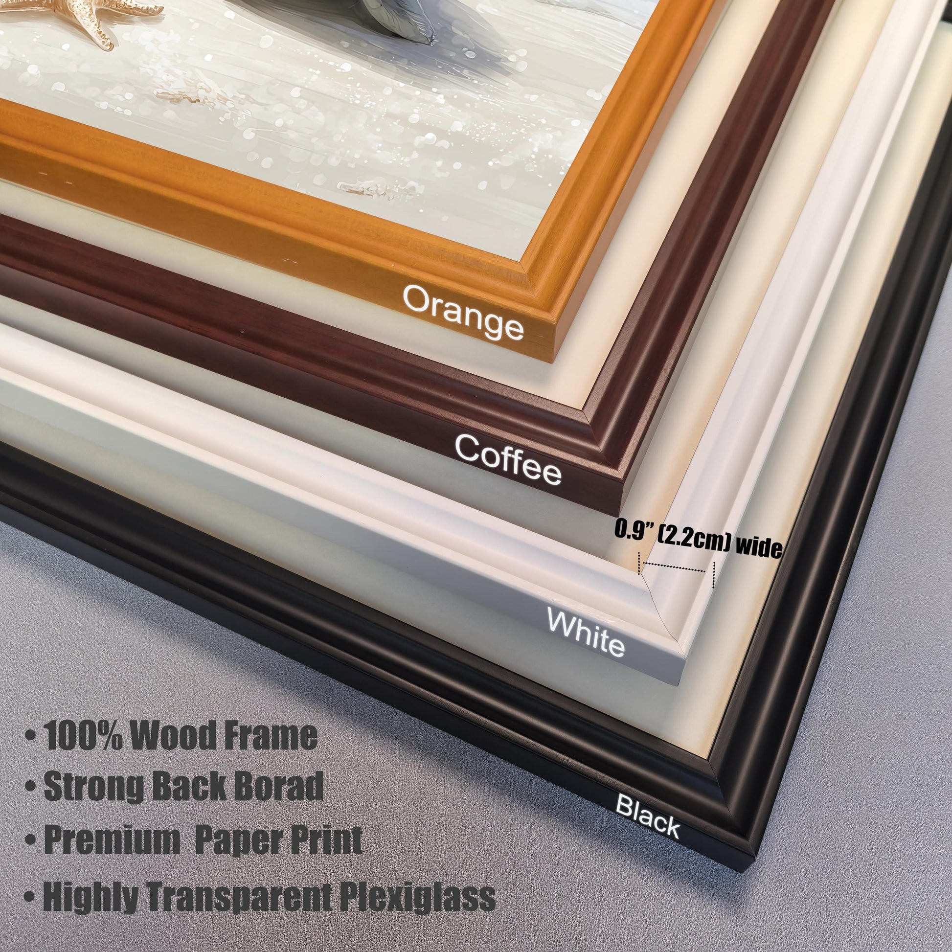 A close-up view of four stacked frame corners: orange, coffee, white, and black. A ruler indicates the frame width is 0.9 inches (2.2 cm). Text highlights the product features: "100% Wood Frame," "Strong Back Borad," "Premium Paper Print," and "Highly Transparent Plexiglass."