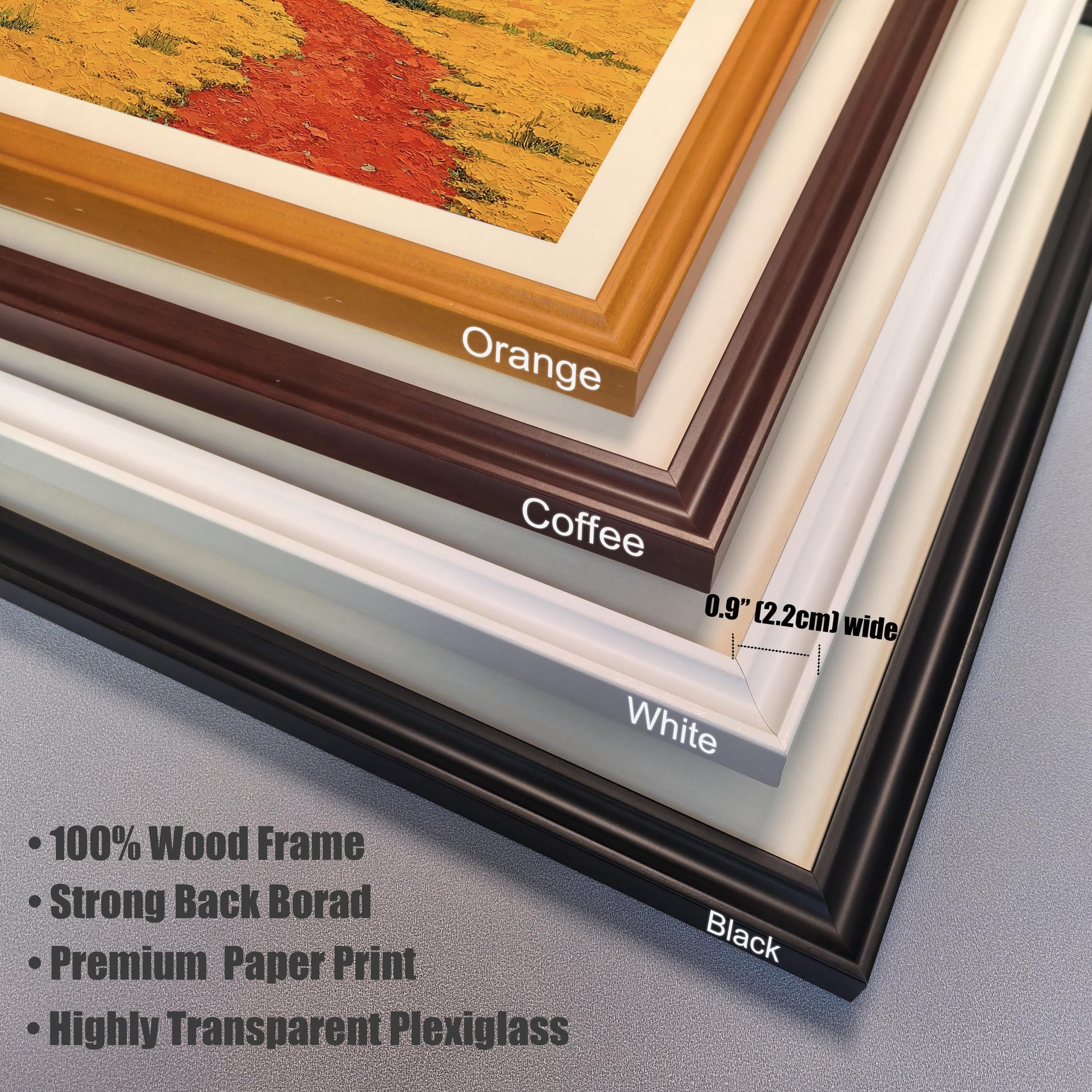 A close-up, stacked view of the corner of four different colored frames: orange, coffee, white, and black. A measurement arrow shows the frame is 0.9 inches (2.2 cm) wide. Bullet points list features: "100% Wood Frame," "Strong Back Board," "Premium Paper Print," and "Highly Transparent Plexiglass."