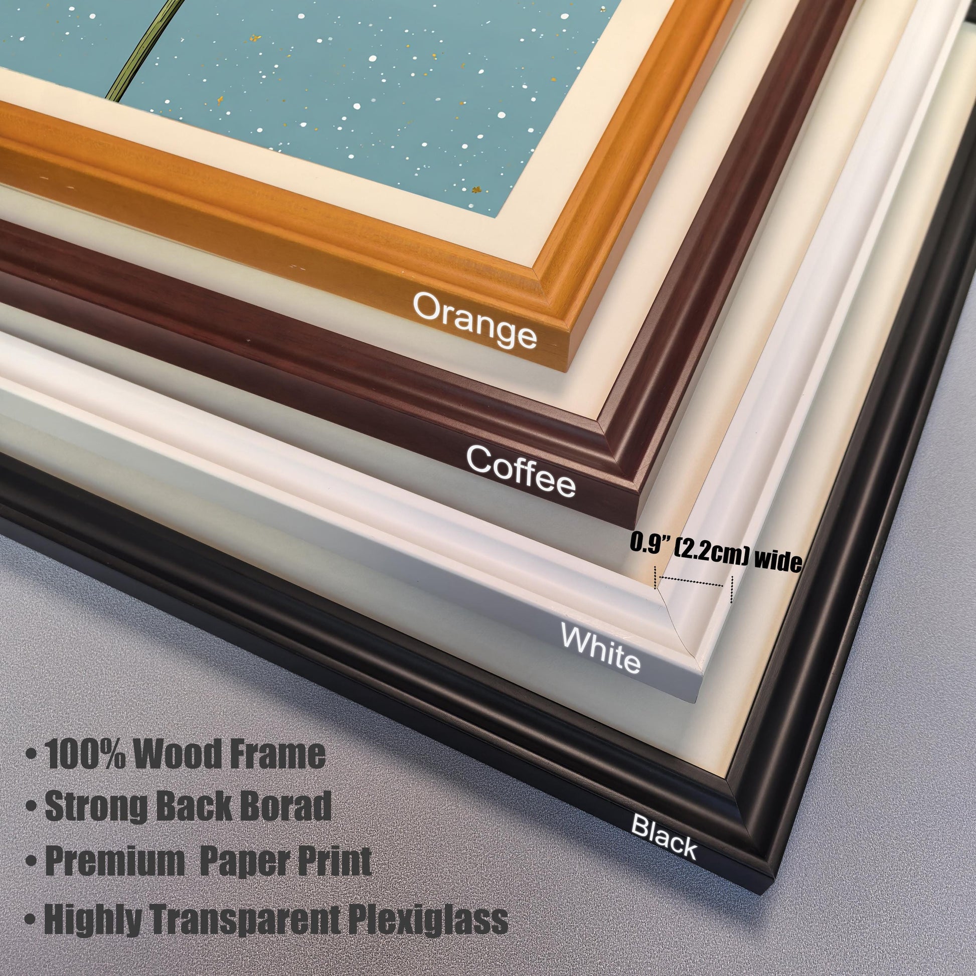 A close-up view of four different frame color options: orange, coffee, white, and black. Text notes the frames are 100% wood, 0.9 inches wide, with plexiglass.