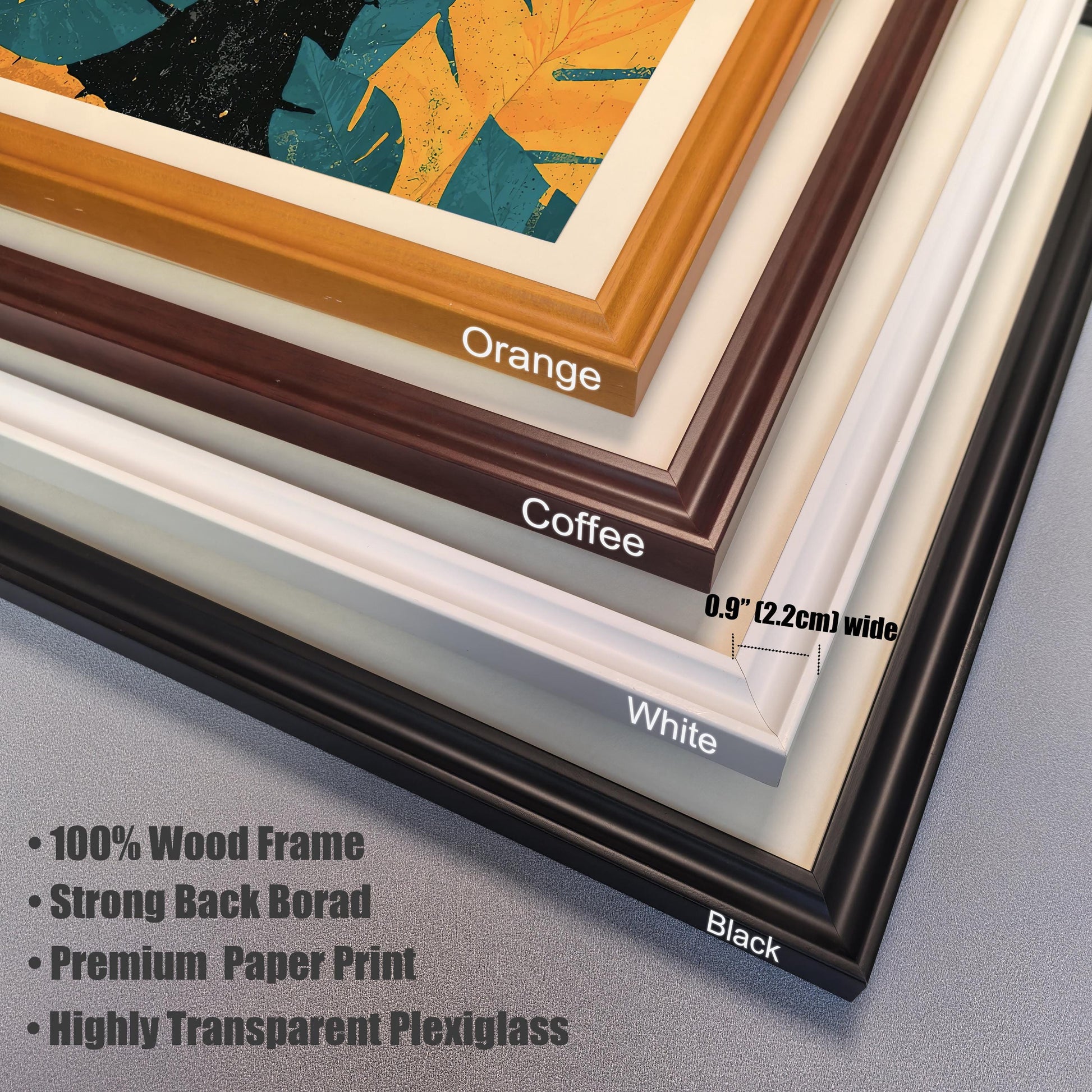 A close-up stack of different colored frames: orange, coffee, white, and black. Text lists features like "100% Wood Frame" and "Highly Transparent Plexiglass."