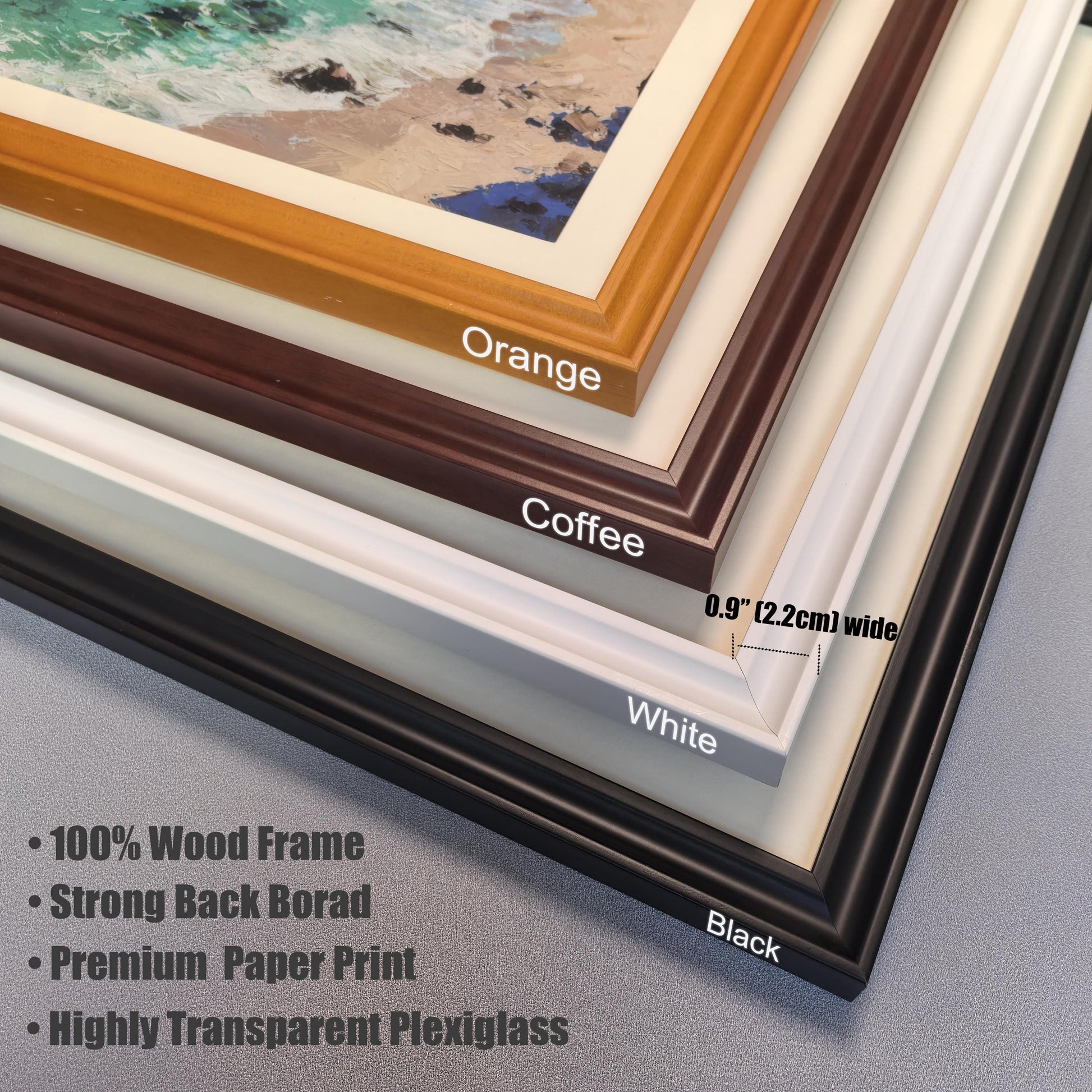 Close-up of four wood picture frames stacked: orange, coffee brown, white, and black. The text lists features like "100% Wood Frame," "Strong Back Borad," "Premium Paper Print," and "Highly Transparent Plexiglass."