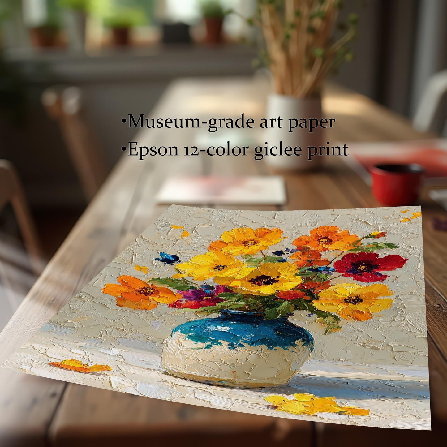 A loose art print of a vase with yellow and orange flowers lies on a wooden table. Text on the image highlights its quality, noting "Museum-grade art paper" and "Epson 12-color giclee print."