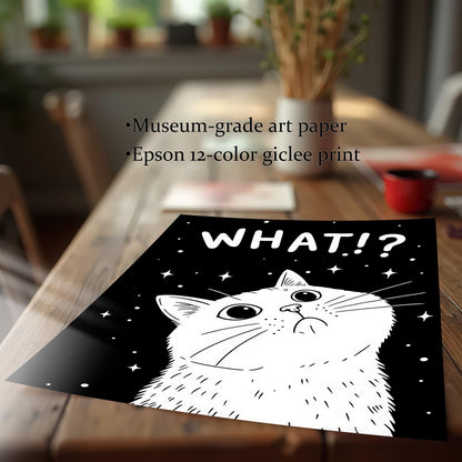 A high-quality print of a black and white cat with the text "WHAT!?" sits on a wooden table. Text lists product features: Museum-grade art paper and Epson 12-color giclee print.
