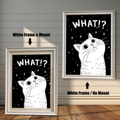 A comparison of two framed prints of the "WHAT!?" cat. One has a white frame with a mount (mat), and the other has a white frame with no mount.