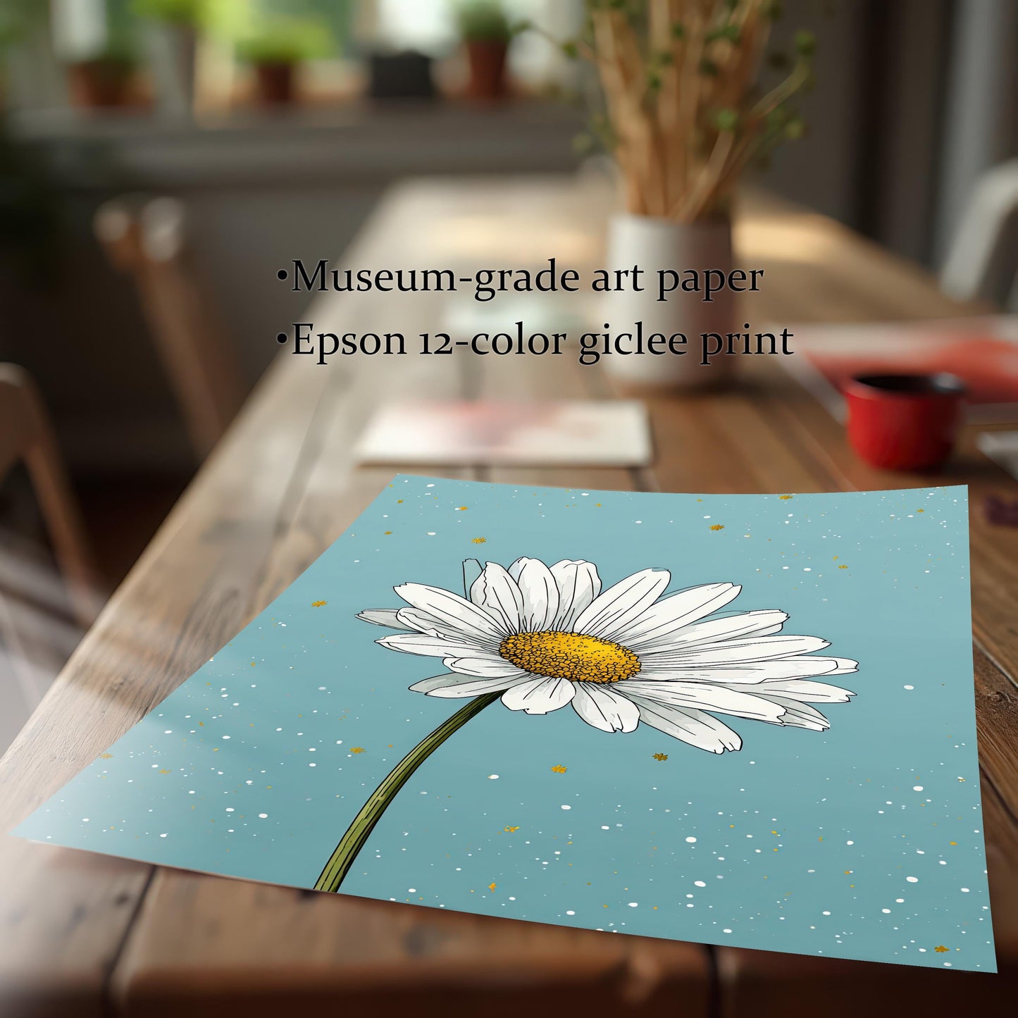 A museum-grade giclée print of a single daisy rests on a rustic wooden table. The text highlights the print's quality, mentioning "Epson 12-color giclée print."