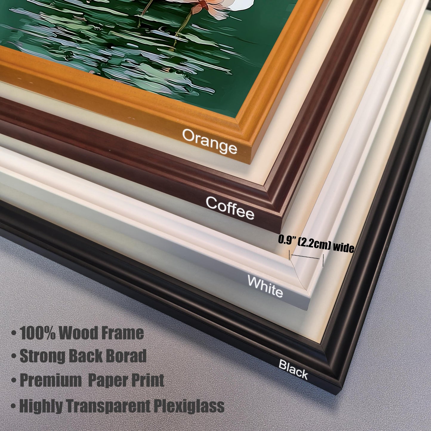Close-up stack of four different frame color options (Orange, Coffee, White, Black) in the corner of the frame. Text notes the frame is 0.9" (2.2cm) wide and lists features: "100% Wood Frame," "Strong Back Borad," "Premium Paper Print," and "Highly Transparent Plexiglass."