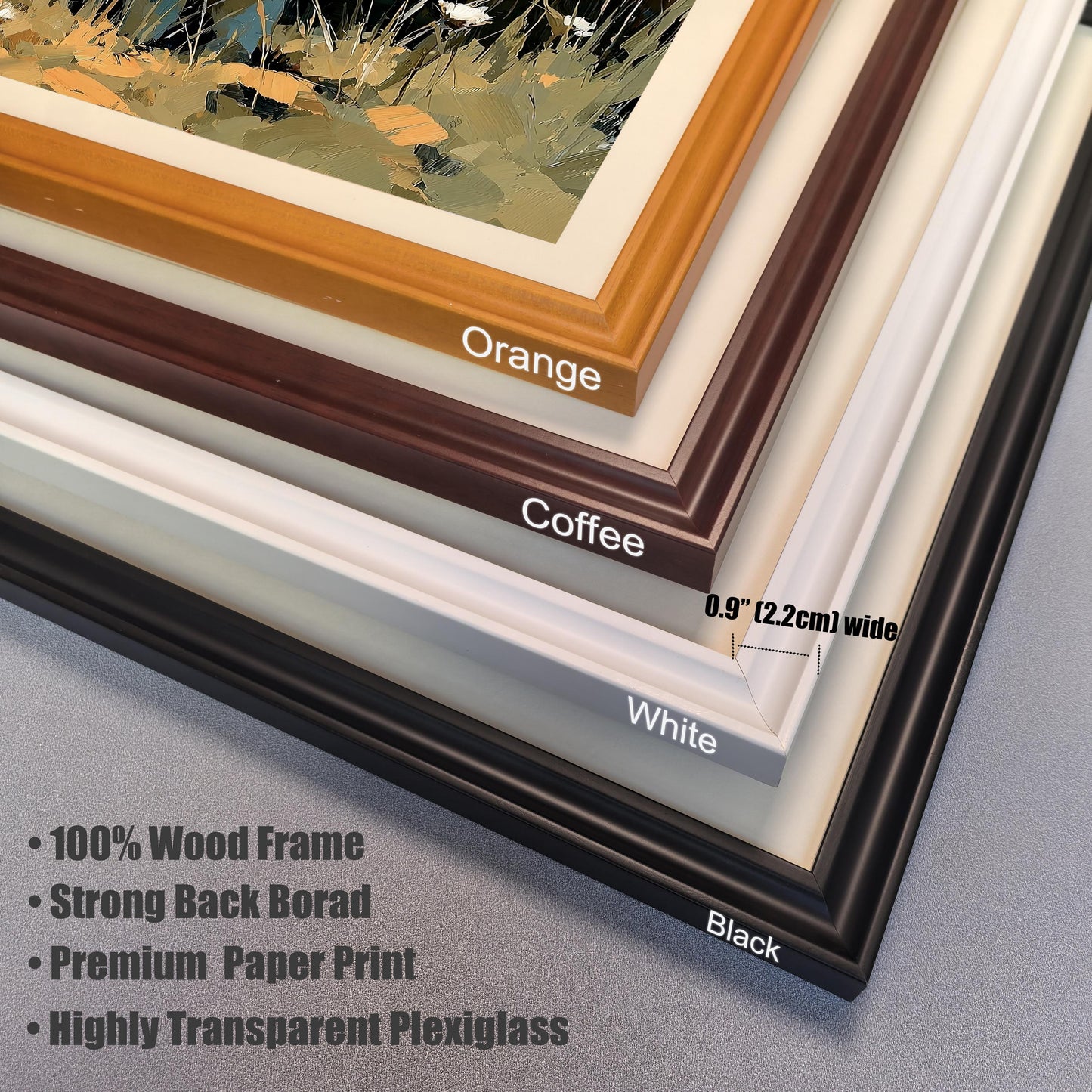 Close-up corner stack showing the four available frame colors: Orange, Coffee, White, and Black. Text highlights features: 100% Wood Frame, Strong Back Board, Premium Paper Print, Highly Transparent Plexiglass, and a frame width of 0.9" (2.2cm).