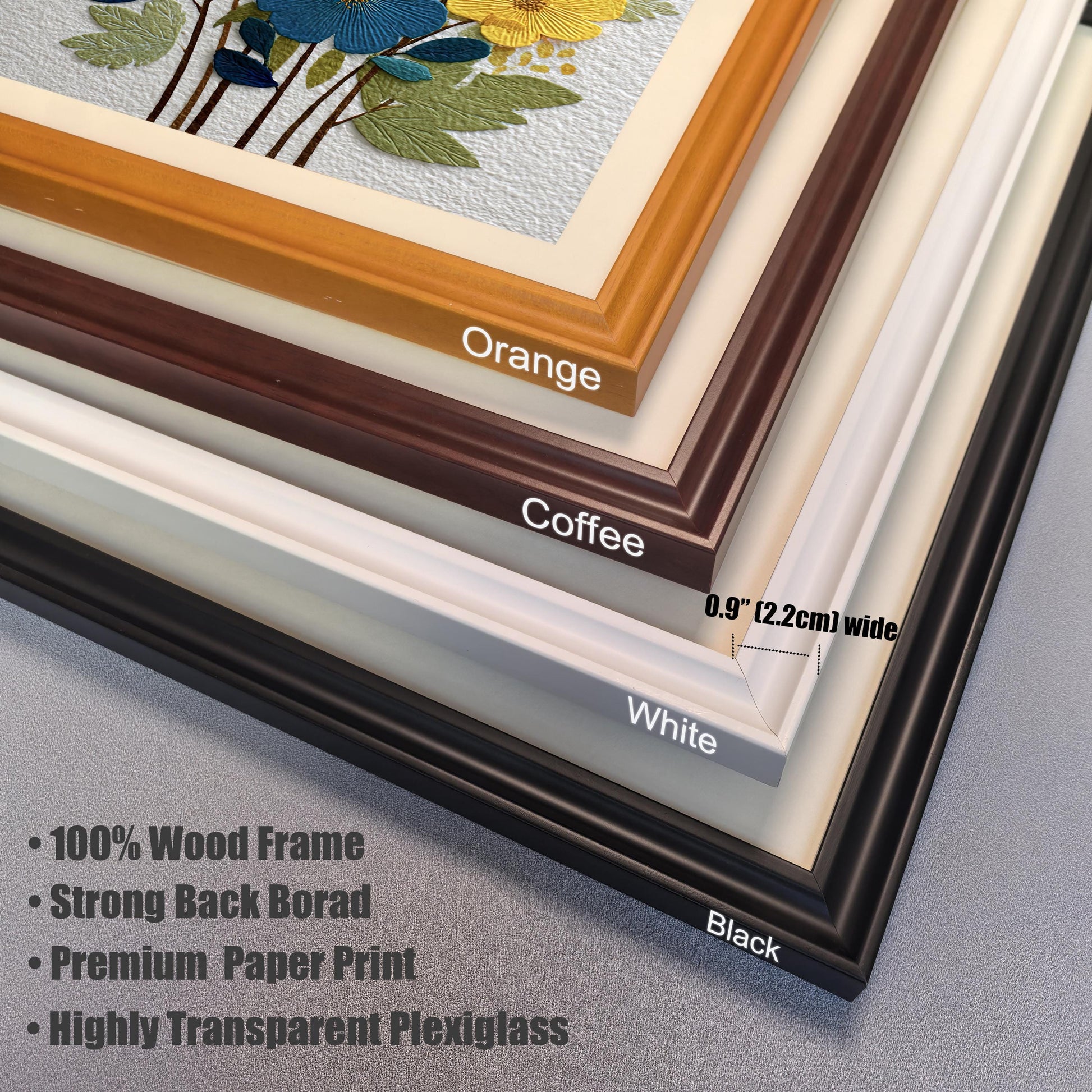 Close-up corner stack showing the four available frame colors: Orange, Coffee, White, and Black. Text highlights features: 100% Wood Frame, Strong Back Board, Premium Paper Print, Highly Transparent Plexiglass, and a frame width of 0.9" (2.2cm).