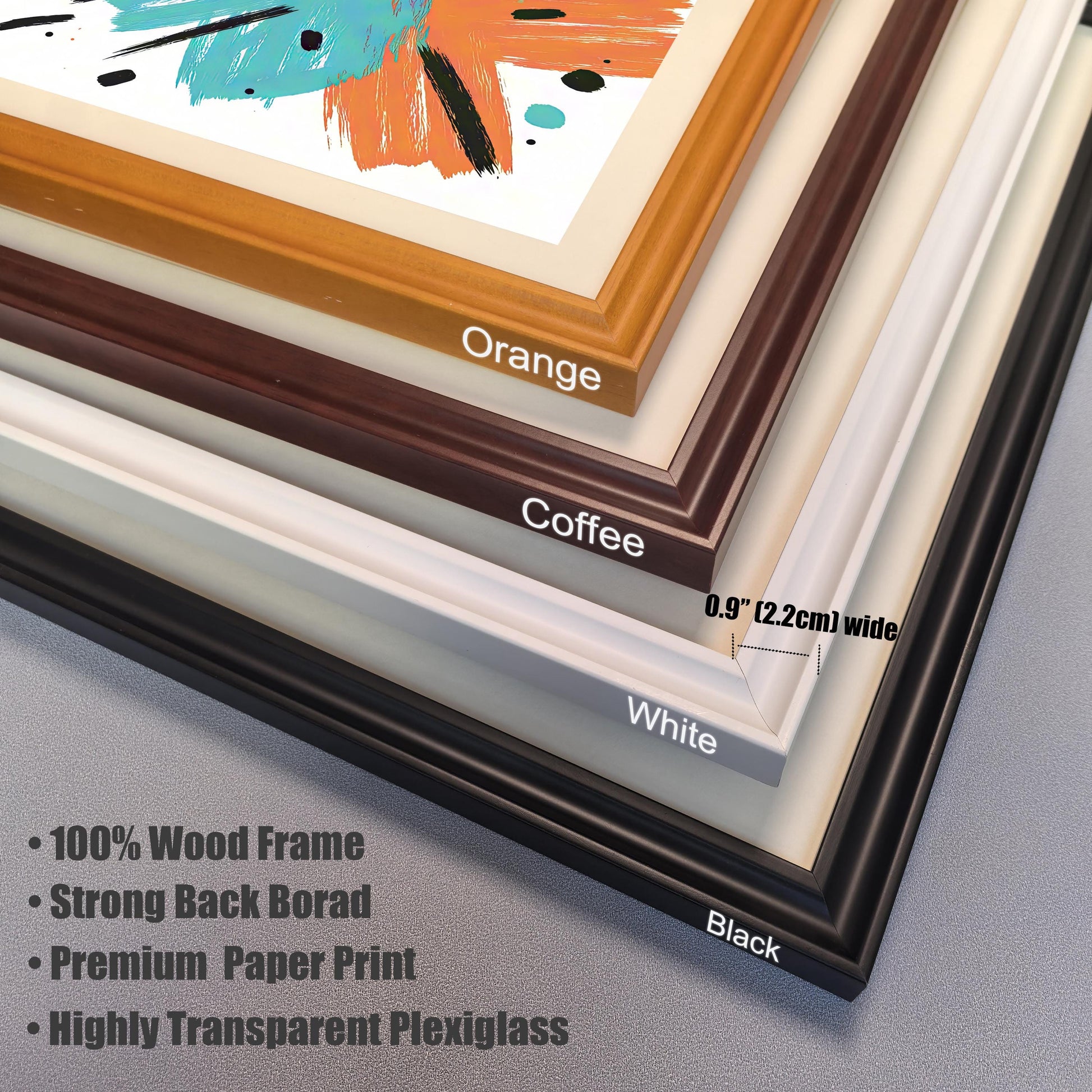 Stacked corner samples showing the four available wood frame colors for the print: Orange, Coffee, White, and Black. Key product features are listed: 100% Wood Frame, Strong Back Board, Premium Paper Print, Highly Transparent Plexiglass. Frame width is 0.9"" (2.2cm).