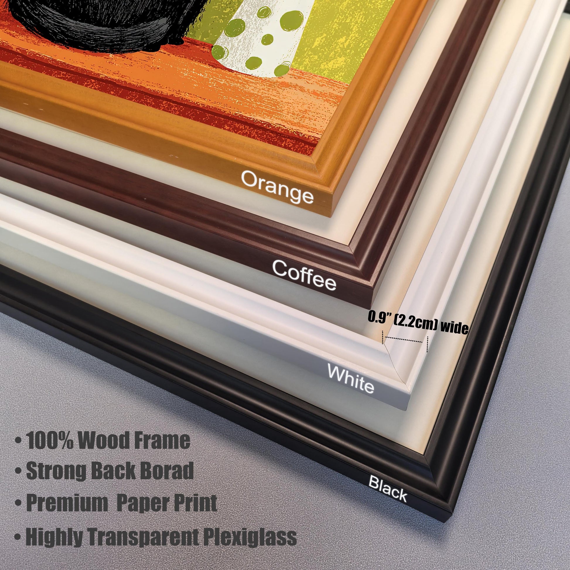 Close-up stack of the four available wood frame corners: Orange, Coffee (dark brown), White, and Black. Text notes the 0.9 inch (2.2cm) width and lists frame features: 100% Wood Frame, Strong Back Borad, Premium Paper Print, Highly Transparent Plexiglass