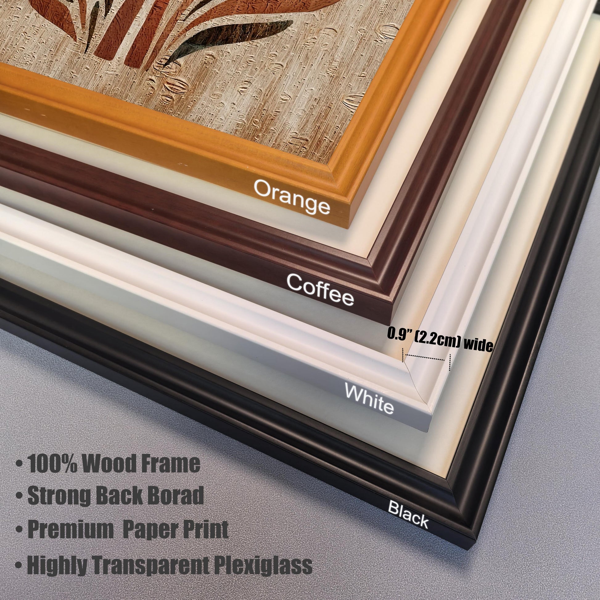 Stacked corner view showing the four available frame colors: Orange, Coffee (dark brown), White, and Black. Notes mention the frame is 100% Wood, 0.9"" (2.2cm) wide, and includes Highly Transparent Plexiglass.