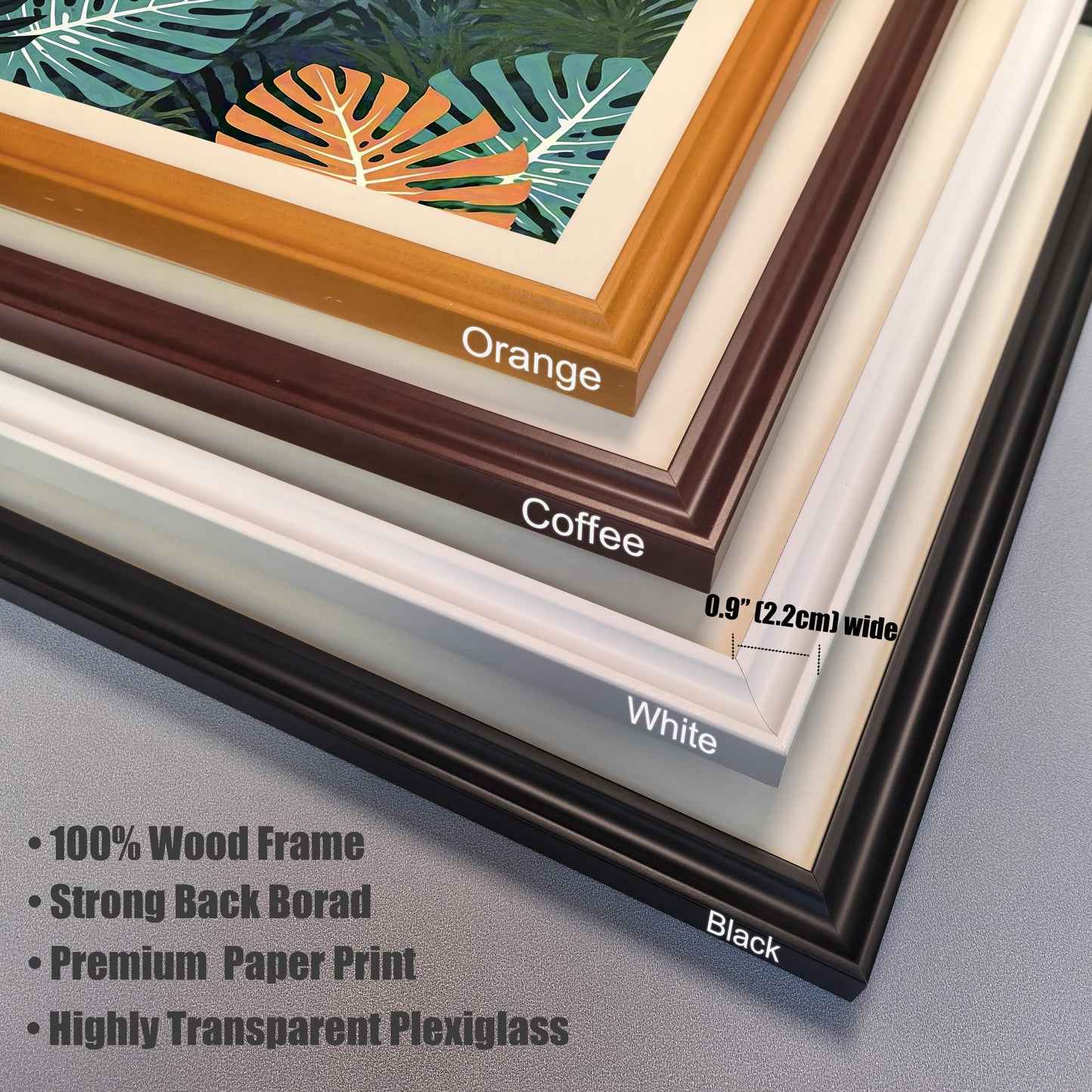 Close-up stacked image showing the four available wood frame colors and materials details. The colors shown are: Orange, Coffee, White, and Black. Text lists features: "100% Wood Frame," "Strong Back Board," "Premium Paper Print," and "Highly Transparent Plexiglass."