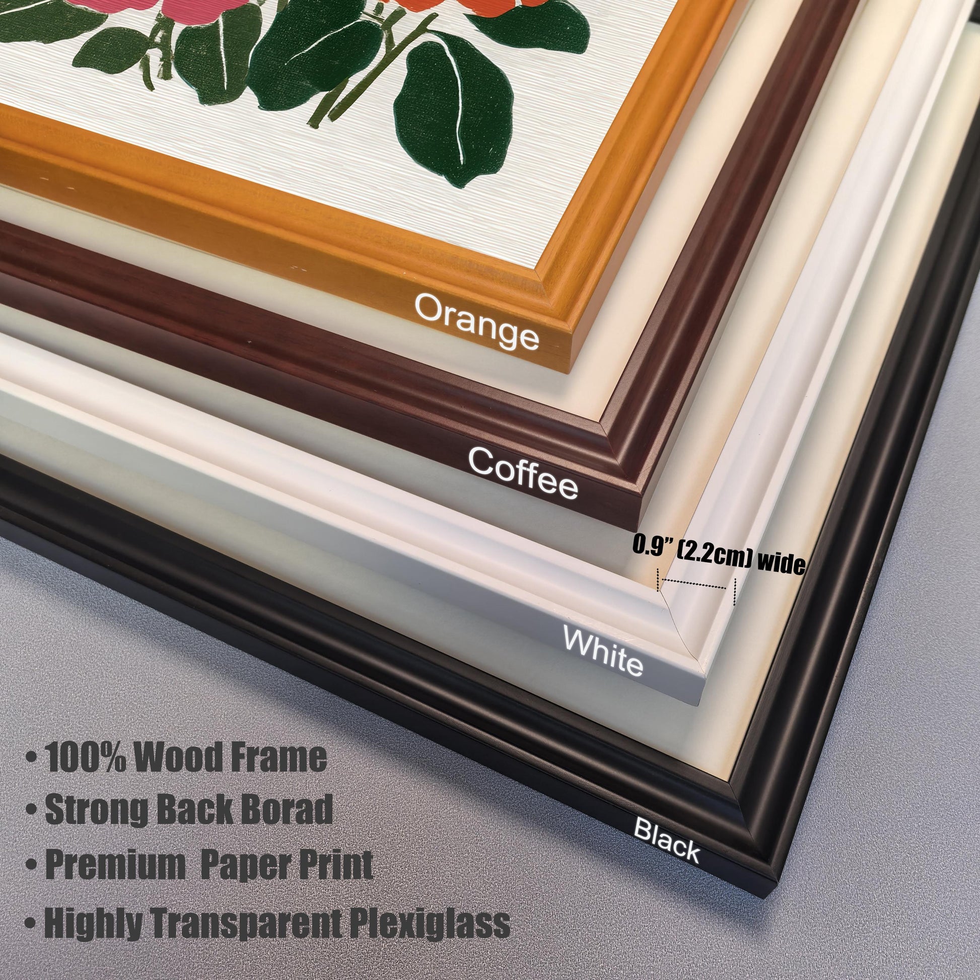 A close-up, stacked view of the corner of four different picture frames, demonstrating the color options. The frames are labeled: "Orange," "Coffee," "White," and "Black." Text overlays provide details: "0.9" (2.2cm) wide," "100% Wood Frame," "Strong Back Board," "Premium Paper Print," and "Highly Transparent Plexiglass."