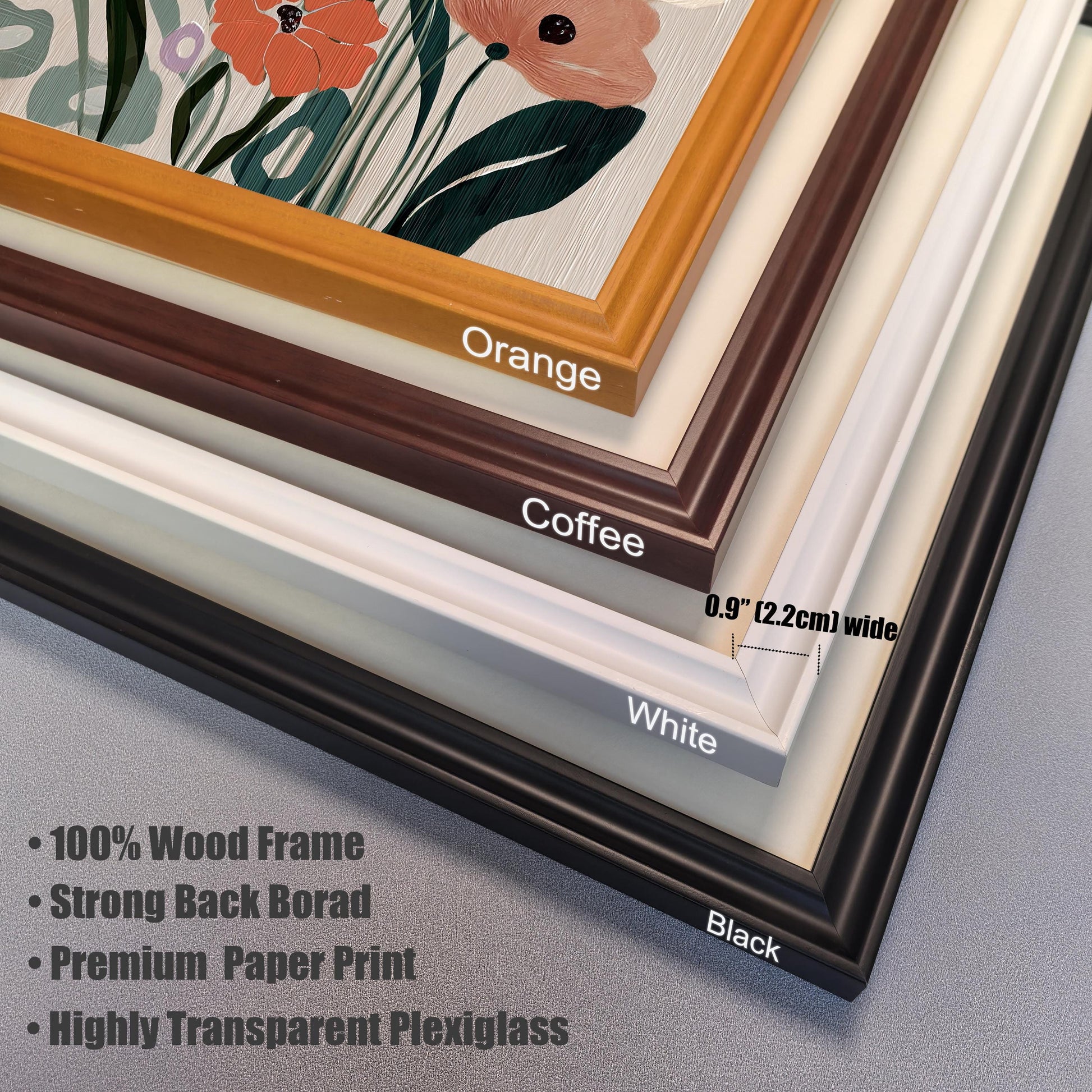 Close-up photo showing corners of four different wood frames stacked: Orange, Coffee, White, and Black. Text indicates the frames are 0.9" (2.2cm) wide and details features like 100% Wood Frame and Highly Transparent Plexiglass.