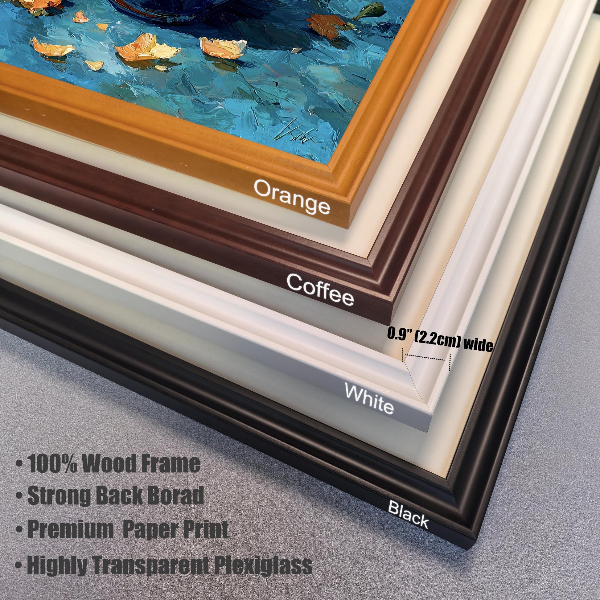 A close-up showing corner samples of four frame color options: Orange, Coffee (dark brown), White, and Black. Text notes the frame is 0.9" (2.2cm) wide and details include 100% Wood Frame, Strong Back Board, Premium Paper Print, and Highly Transparent Plexiglass.