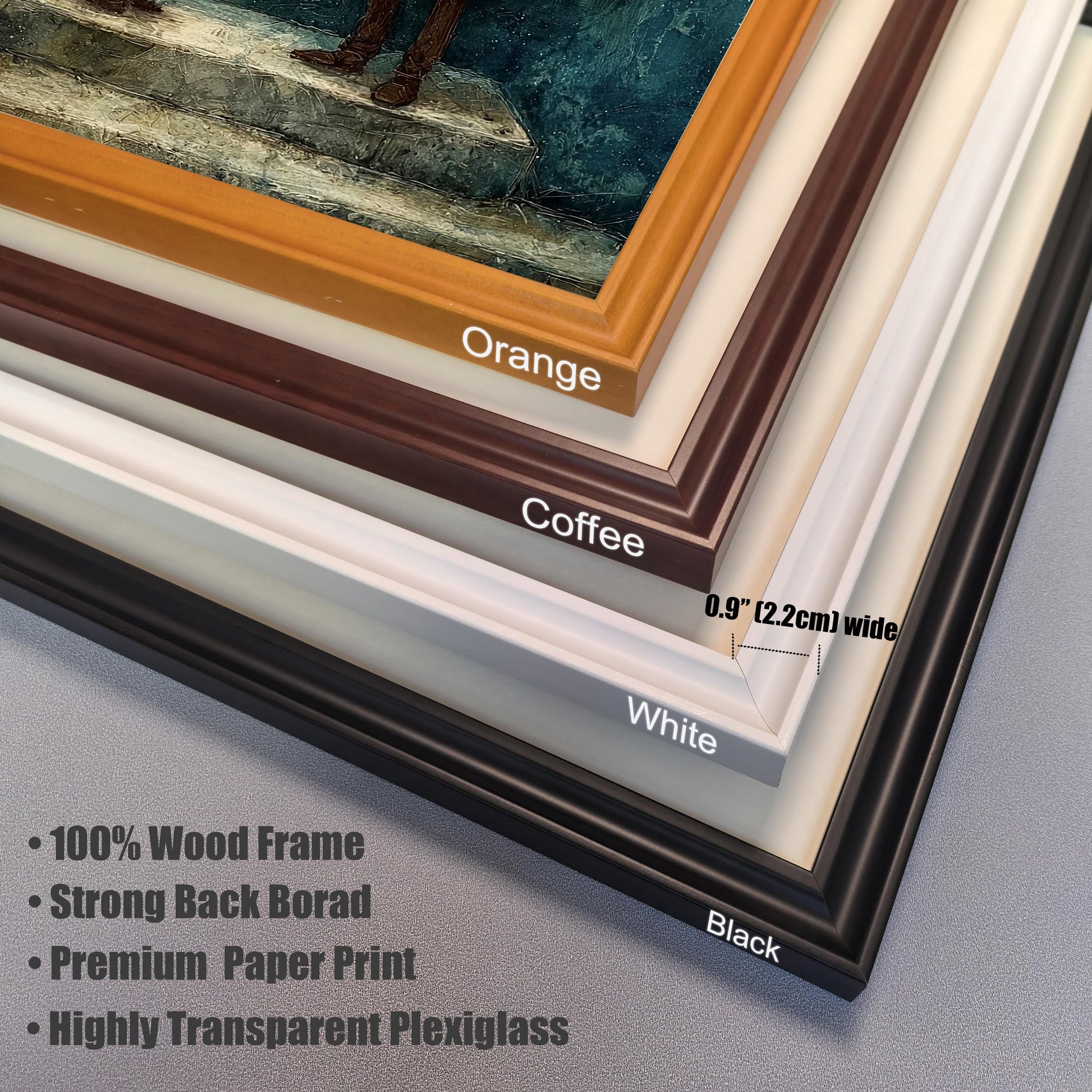 Close-up stack of the four available frame colors: Orange, Coffee, White, and Black. Text highlights frame features: 100% Wood Frame, Strong Back Board, Premium Paper Print, and Highly Transparent Plexiglass.
