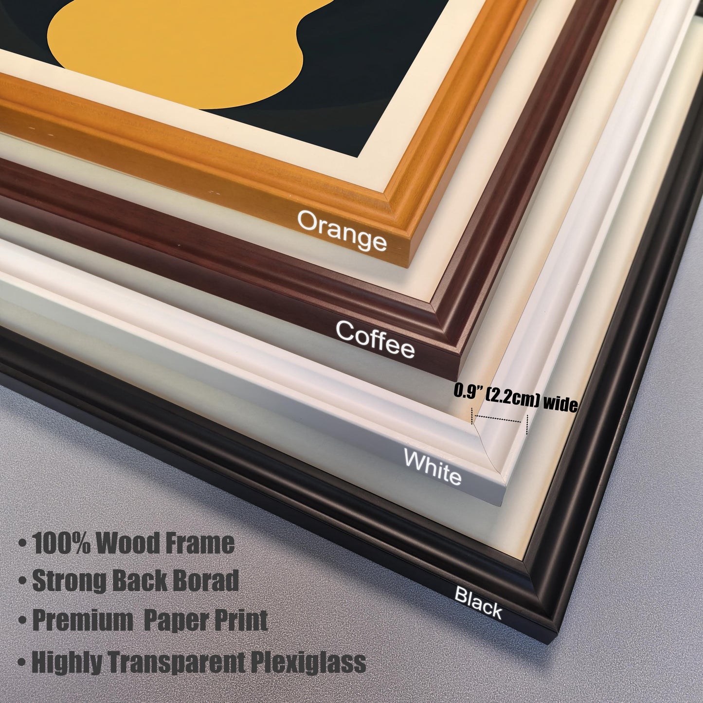 Close-up corner view of the four available wood frame colors: Black, White, Coffee (dark brown), and Orange (light brown/gold). Frame width is 0.9 inches (2.2cm). Text highlights the use of a 100% Wood Frame and Highly Transparent Plexiglass.
