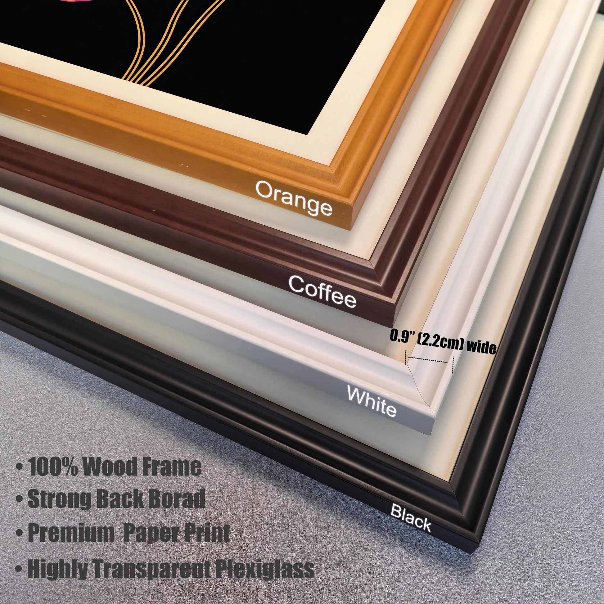 Close-up of the four wood frame colors available: Orange, Coffee, White, and Black. The image lists product features: 100% Wood Frame, Strong Back Board, Premium Paper Print, Highly Transparent Plexiglass.