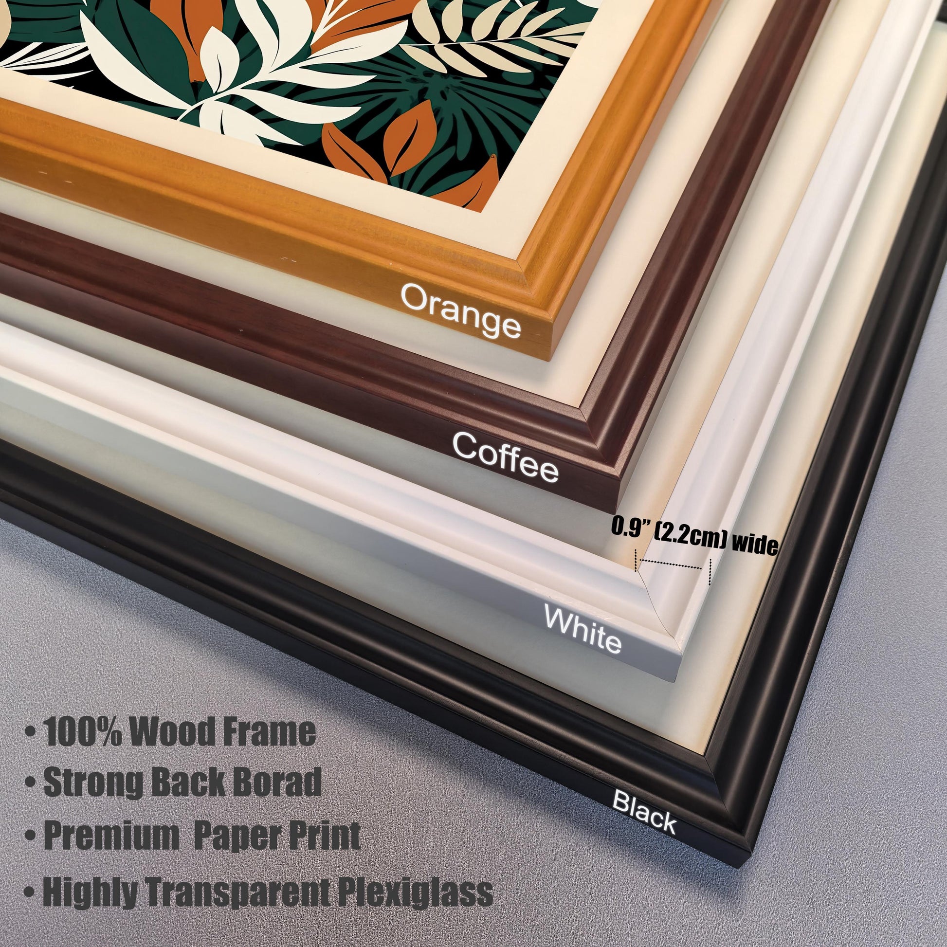 Close-up of the four wood frame colors available: Orange, Coffee, White, and Black. The image highlights frame details like the 0.9 inch (2.2cm) width and lists features: 100% Wood Frame, Strong Back Board, Premium Paper Print, Highly Transparent Plexiglass.