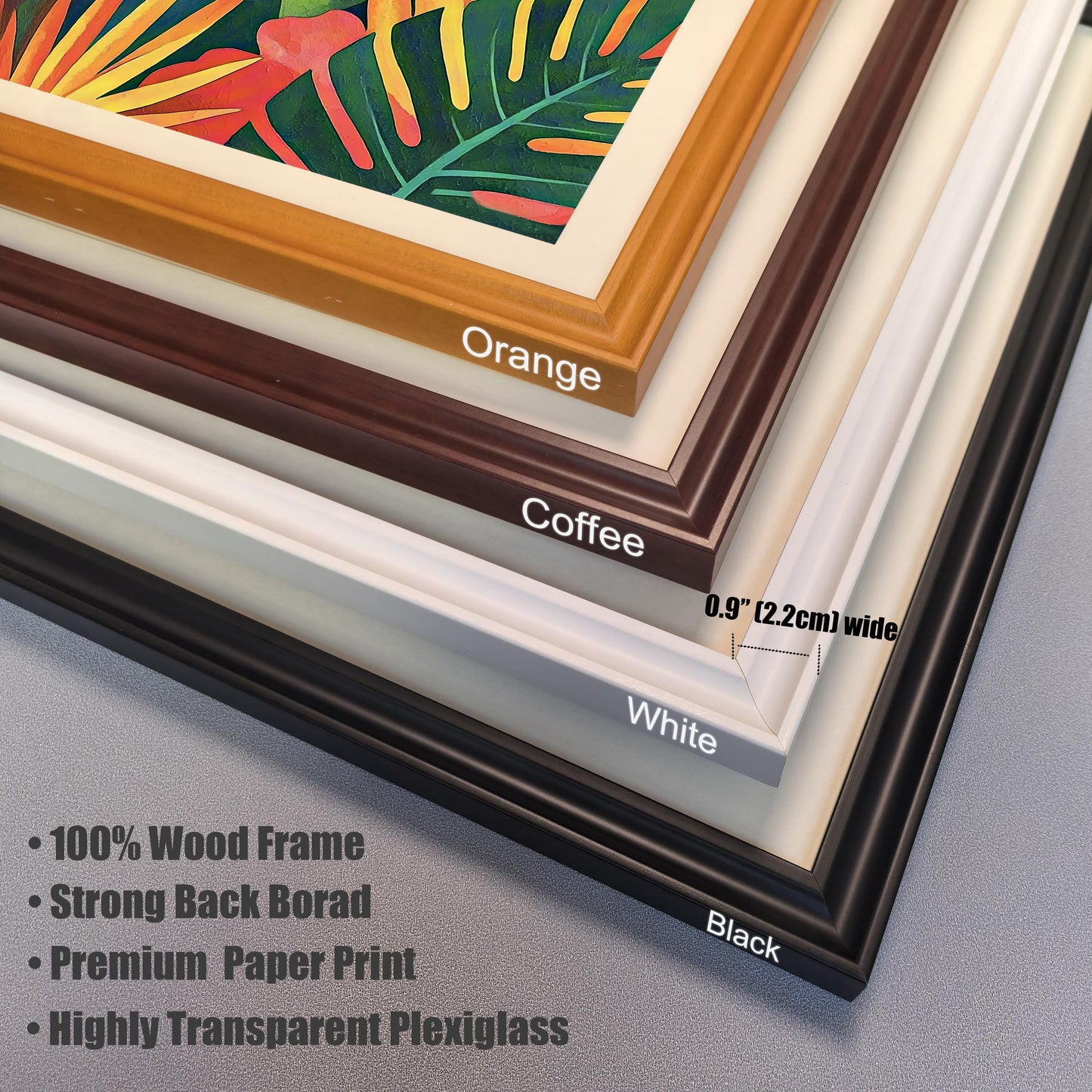 Close-up stacked image showing the four available frame colors: Orange, Coffee (dark brown), White, and Black. Text highlights the frame features: 100% Wood Frame, Strong Backboard, Premium Paper Print, and Highly Transparent Plexiglass. Frame width is 0.9"" (2.2cm).