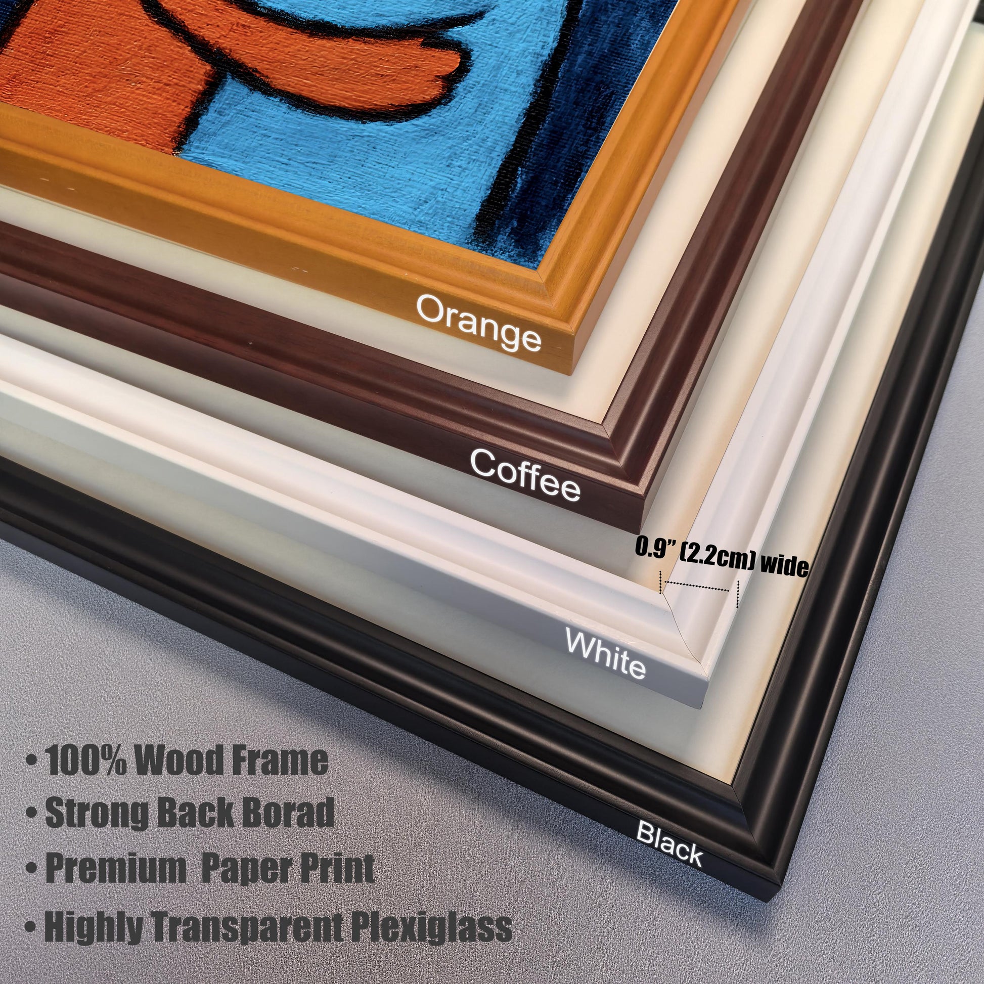A close-up view of the four available wood frame colors: Orange, Coffee, White, and Black. The frame width is shown as 0.9" (2.2cm). The image also lists key features: "100% Wood Frame," "Strong Back Board," "Premium Paper Print," and "Highly Transparent Plexiglass."