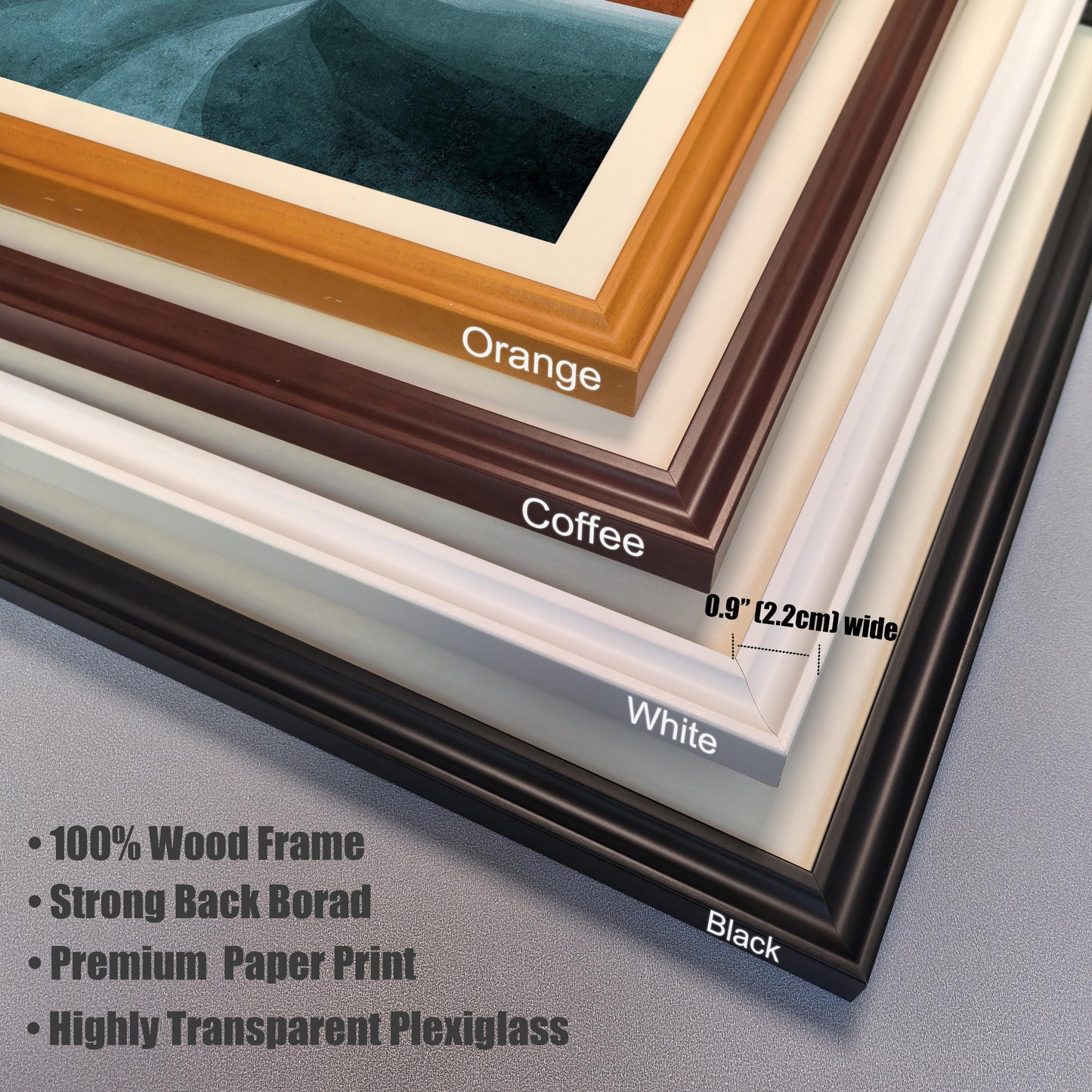 Close-up corner view of the four wood frame colors: Black, White, Coffee (dark brown), and Orange (light brown/honey). Text describes features: 100% Wood Frame, Strong Backboard, Premium Paper Print, Highly Transparent Plexiglass. Frame width is 0.9"" (2.2cm).