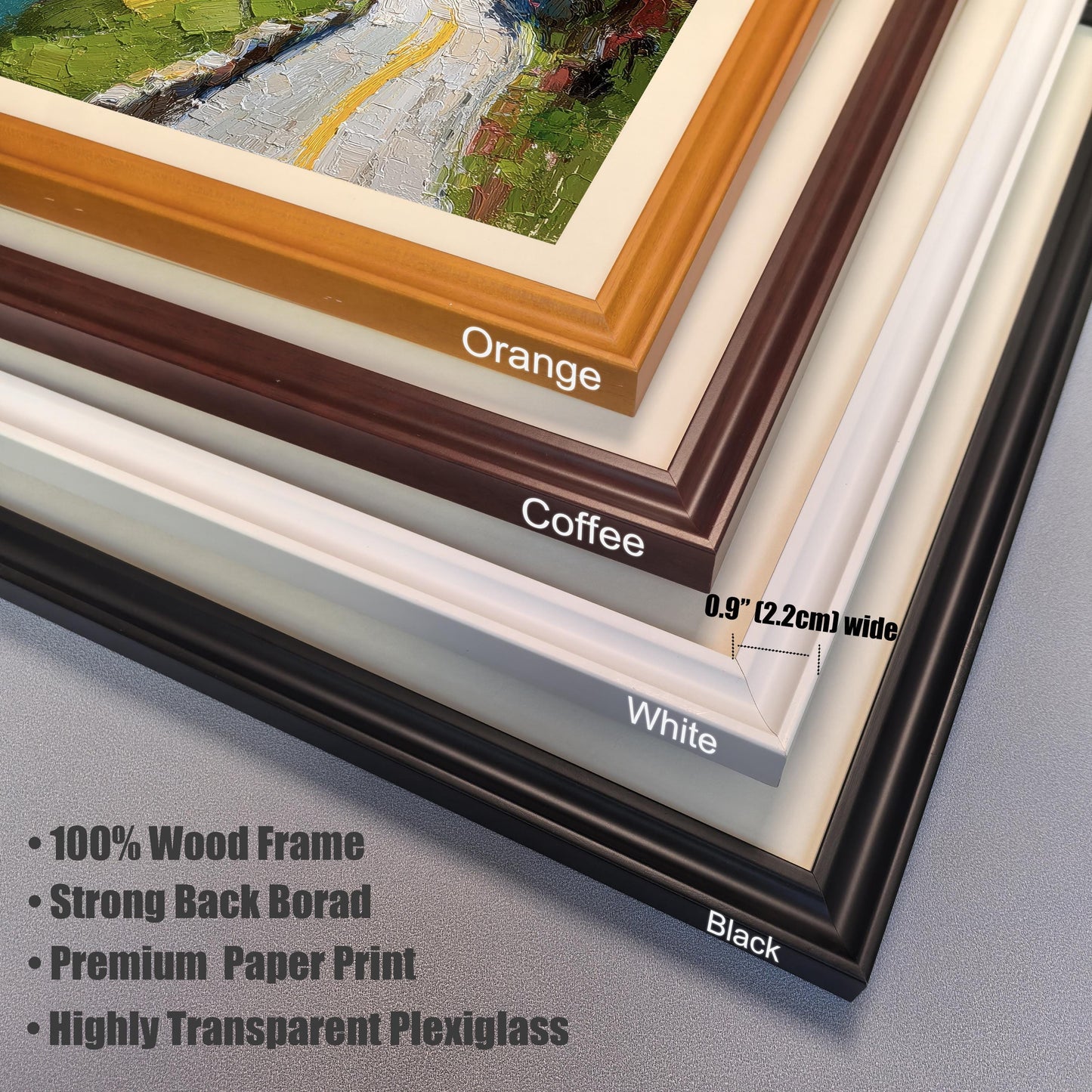 A close-up view of four stacked wood picture frames in Orange, Coffee (dark brown), White, and Black. The image notes the frames are 0.9"" (2.2cm) wide and lists features: 100% Wood Frame, Strong Back Borad, Premium Paper Print, and Highly Transparent Plexiglass.