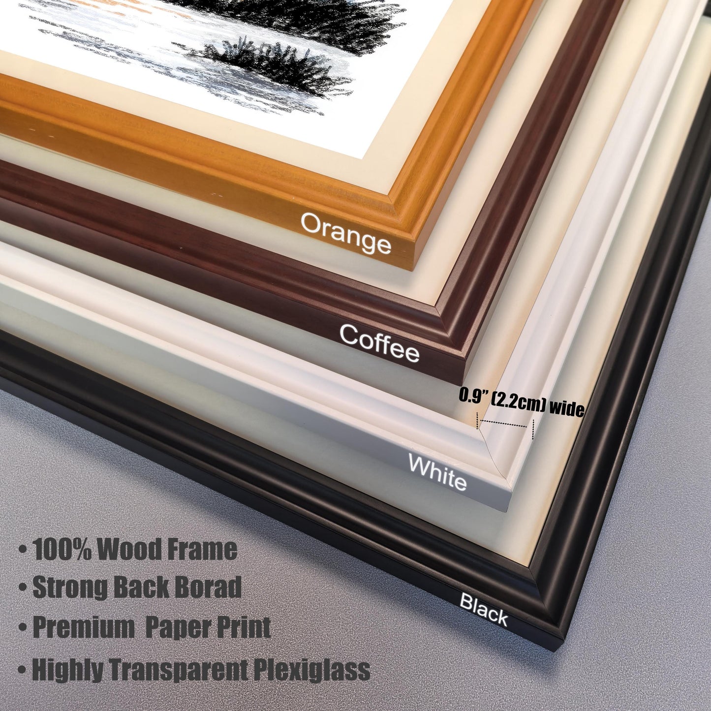 A close-up, stacked view of the corner of four different wooden frame colors: Orange, Coffee, White, and Black. Text highlights the frame is 0.9"" (2.2cm) wide and lists product features: 100% Wood Frame, Strong Back Board, Premium Paper Print, and Highly Transparent Plexiglass.