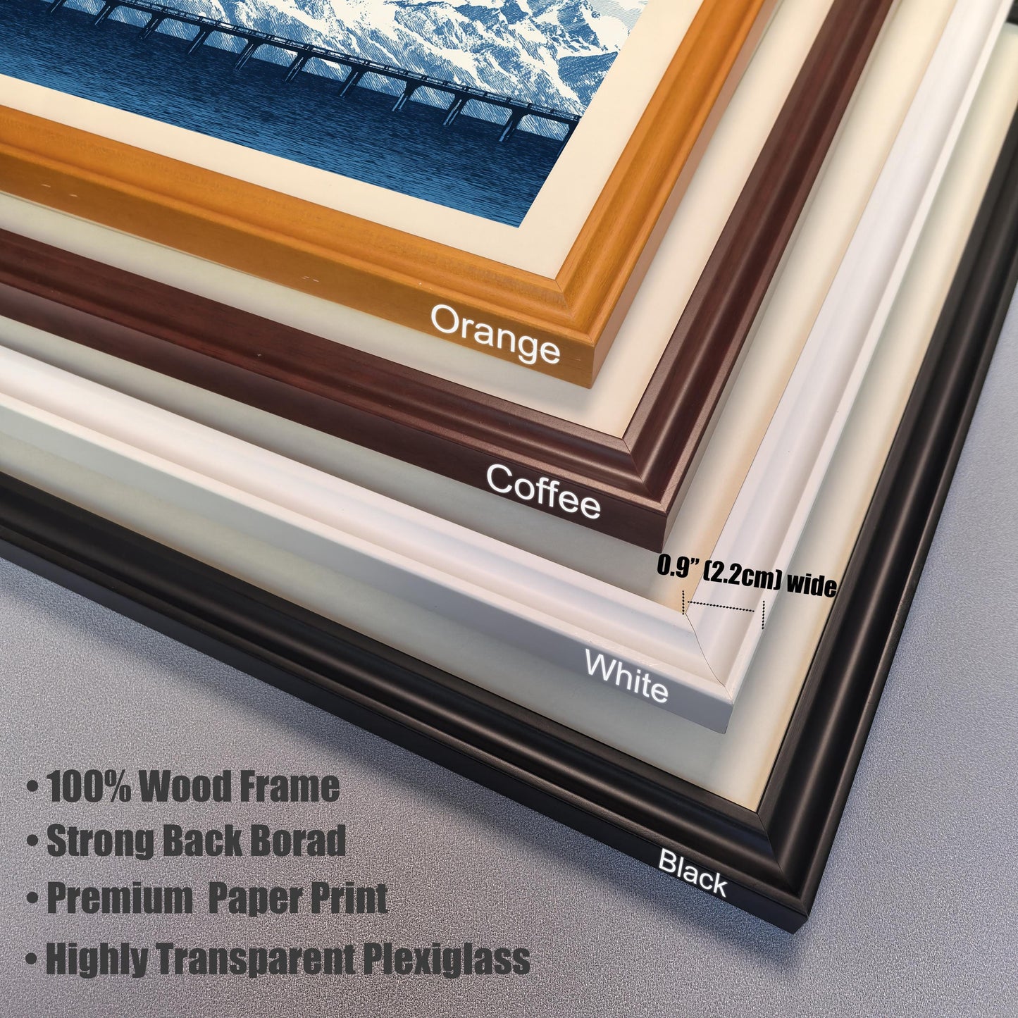 A stacked, close-up view of the four available frame colors: Orange, Coffee, White, and Black. The text notes the frame specifications: 0.9"" (2.2cm) wide, 100% Wood Frame, Strong Back Board, Premium Paper Print, and Highly Transparent Plexiglass.