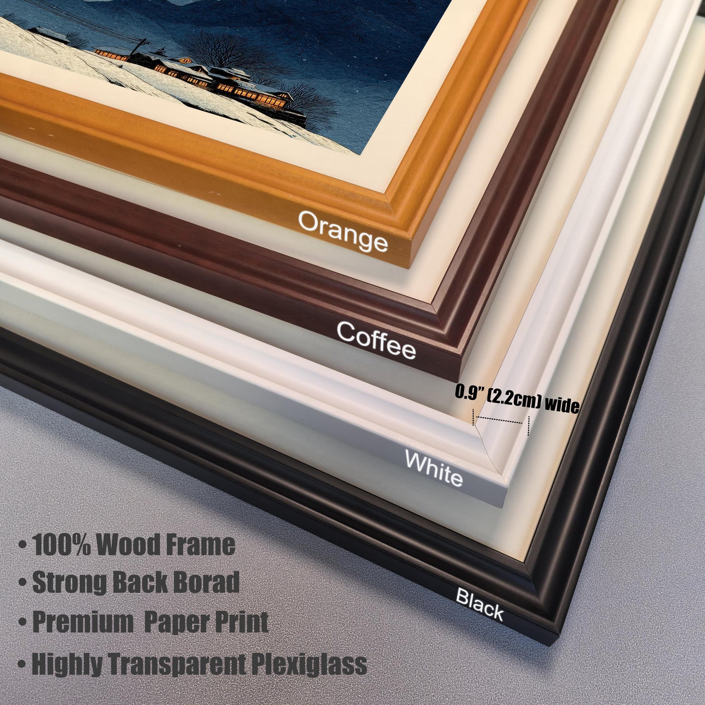 Close-up showing the four available frame colors stacked on top of each other: Orange, Coffee, White, and Black. Text indicates the frame width is 0.9"" (2.2cm). Bullet points list materials: 100% Wood Frame, Strong Back Board, Premium Paper Print, Highly Transparent Plexiglass.