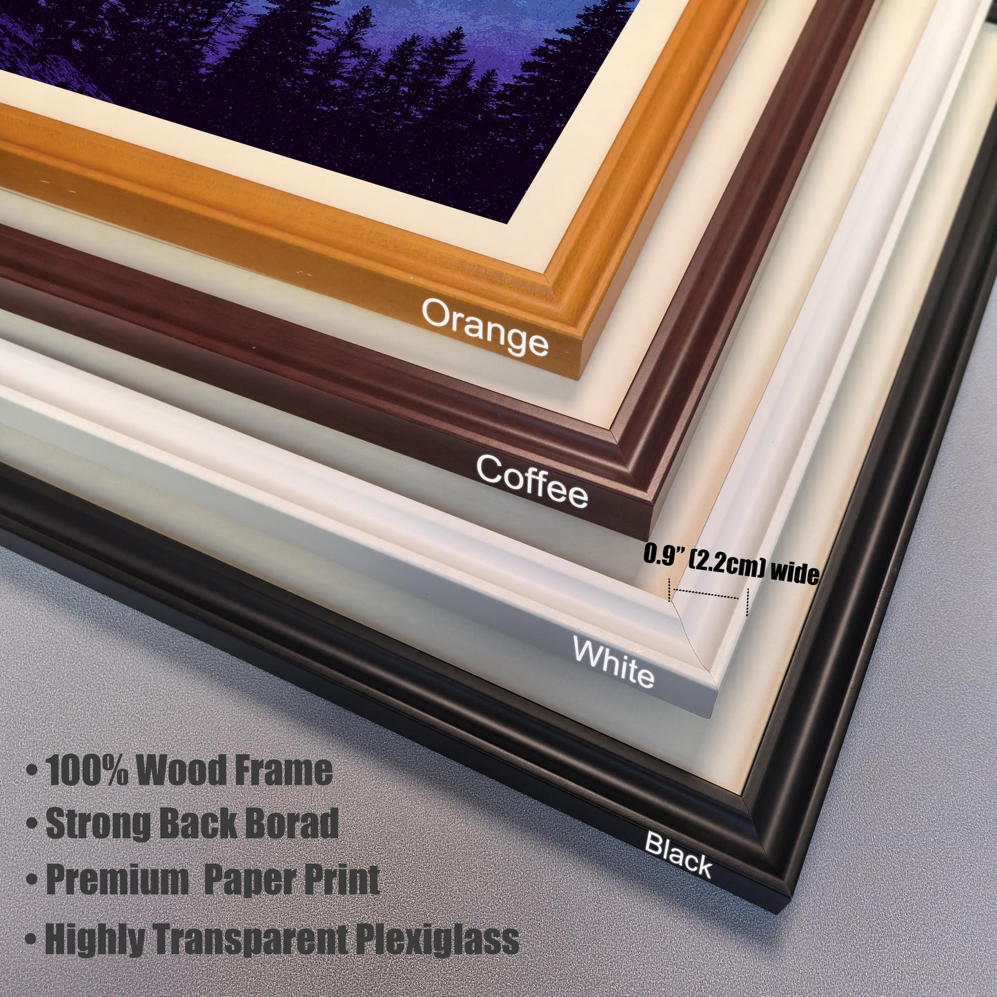 Close-up, stacked corner view of four different frame colors: Orange, Coffee (dark brown), White (off-white), and Black. The image notes the frame is 0.9"" (2.2cm) wide and highlights features: 100% Wood Frame, Strong Back Board, Premium Paper Print, and Highly Transparent Plexiglass.