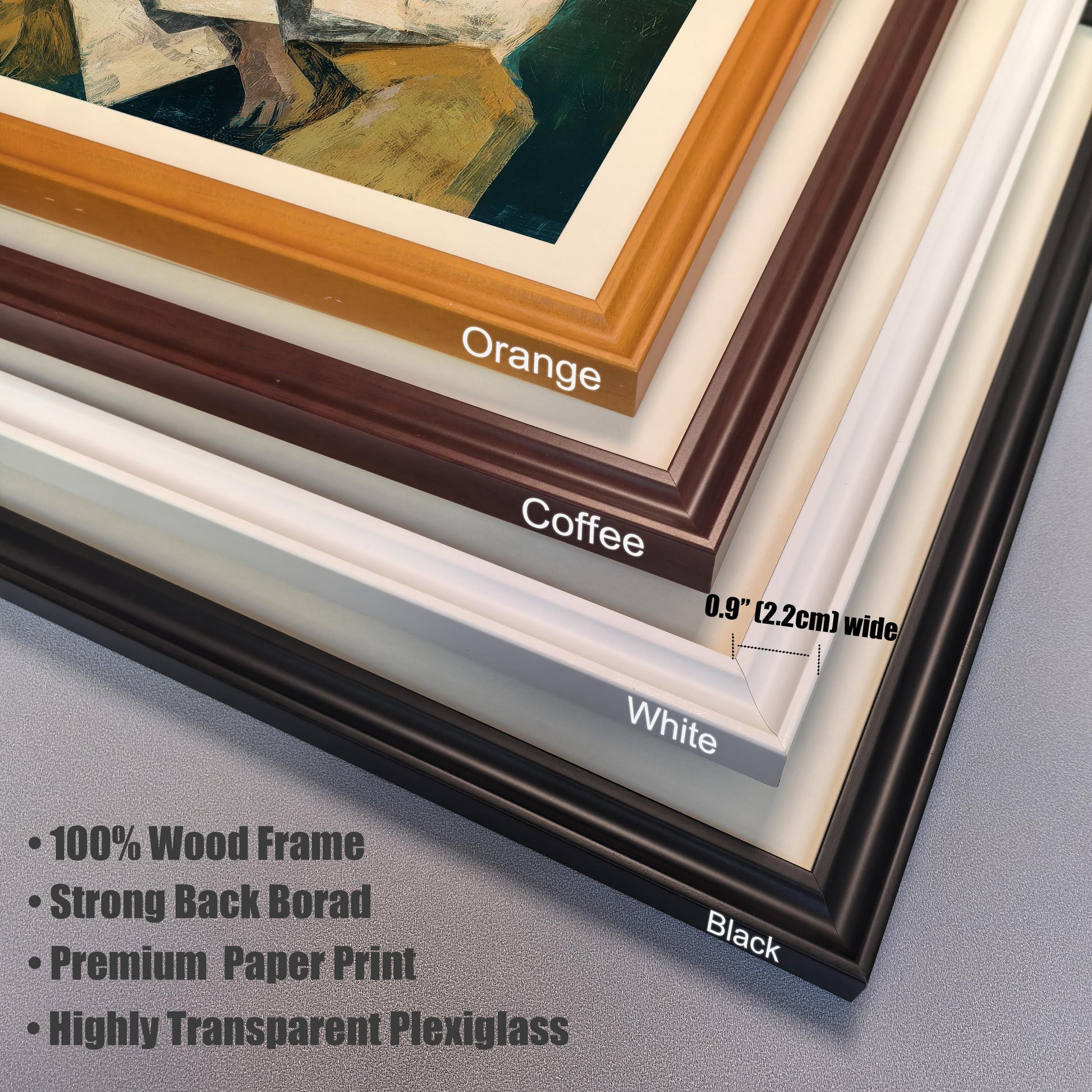 A close-up, stacked view of the corner of four different wooden frame colors: Orange, Coffee, White, and Black. Text highlights the frame is 0.9"" (2.2cm) wide and lists product features: 100% Wood Frame, Strong Back Board, Premium Paper Print, and Highly Transparent Plexiglass.