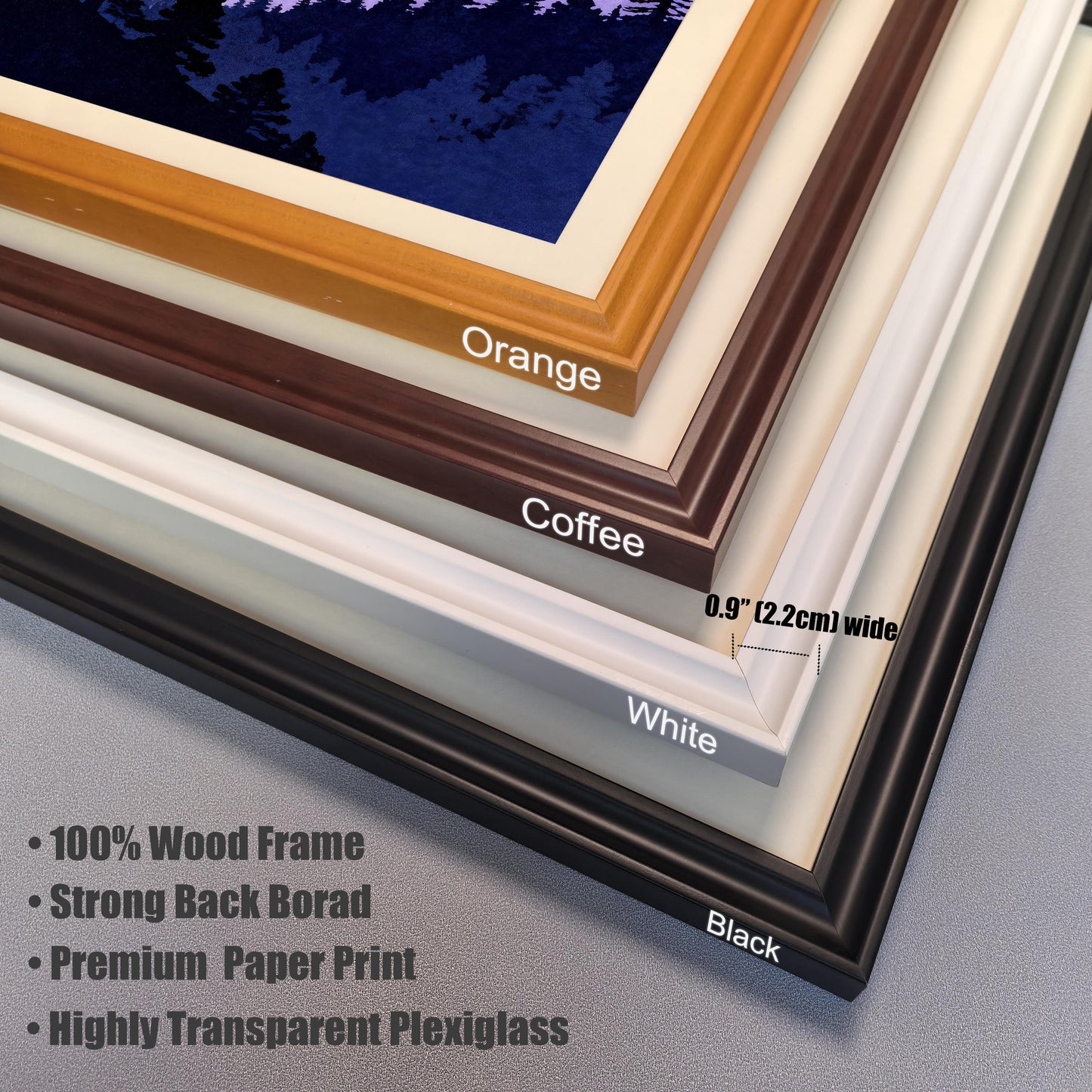 Close-up stacked corner view of the four available wood frame colors: Orange, Coffee, White, and Black. Text highlights frame materials: '100% Wood Frame', 'Highly Transparent Plexiglass', and '0.9" (2.2cm) wide'.