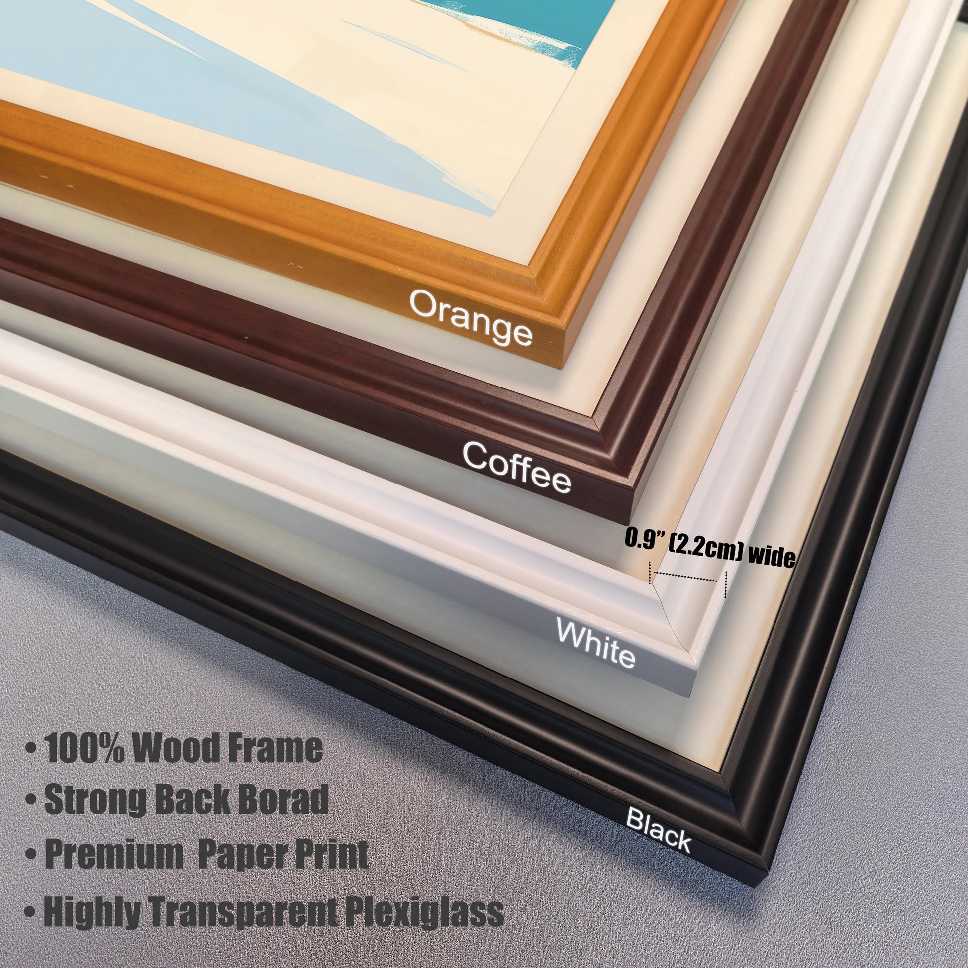 A close-up detail of four stacked wooden frame corners in Orange, Coffee, White, and Black. Text highlights "100% Wood Frame," "Strong Back Board," and "Highly Transparent Plexiglass," with a frame width of 0.9 inches (2.2cm).